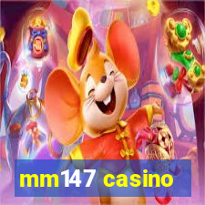 mm147 casino